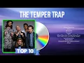 Download Lagu Top Hits The Temper Trap 2024 ~ Best The Temper Trap playlist 2024