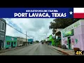 Port Lavaca Texas 4K Drive