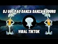 Download Lagu DJ GUE TAU DANZA DANZA KUDURO SLOW BEAT || VIRAL TIKTOK