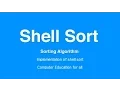 Shell Sort - step by step guide Sorting Algorithm Computer Education for All