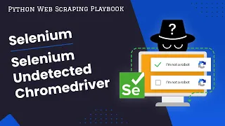 Selenium Undetected Chromedriver Bypass Anti-Bots With Ease