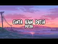 Download Lagu Putra - Cinta Kain Putih (Lirik)