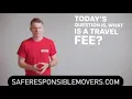 Movers charge a TRAVEL FEE What does that even mean