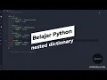 Belajar Python Dasar Untuk Pemula - nested dictionary