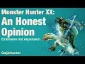 Monster Hunter XX An Honest Opinion
