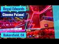 Regal Edwards Cinema Palace - Bakersfield CA
