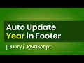Auto Update Year in Footer Copyright Area JavaScript jQuery