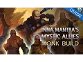 Monk s Inna Mantra s Mystic Allies Build