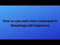 DataStage Interview Realtime Scenario How to use awk Unix command in DataStage Job Sequence