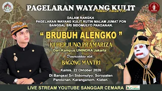 Live Wayang Rutin mlm Jumat Pon Pandanan. Ki Herjuna Pramariza - Brubuh Alengko. Bt. Bagong Mantri