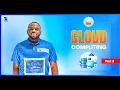 Cloud Computing Introduction Part 2 A Comprehensive Guide to Unlocking the Power of the Cloud