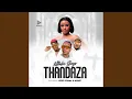 Download Lagu THANDAZA