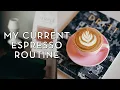 My Current Espresso Routine with the Breville Barista Pro