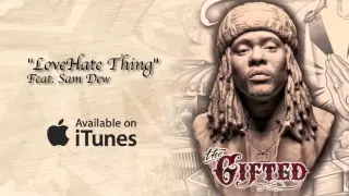wale ft sam dew lovehate thing