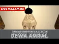 Download Lagu LIVE WAYANG KULIT MALAM INI, Ki MPP Bayu Aji - Lakon Dewa Amral Full Gayeng \u0026 Lucu Terbaru 2025