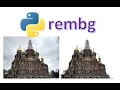 Python remove images background REMBG How to remove images background with Python