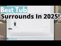 Best Tub Surrounds Today TOP 5