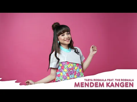 Download MP3 Tasya Rosmala - Mendem Kangen (feat. The Rosmala)