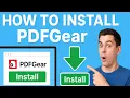 Download Lagu How to Download and Install PDFGear on Your Computer - Step-by-Step Tutorial