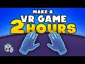How To Make a VR Game in 2 Hours - Complete Beginner Tutorial Unity 6