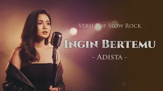 ingin bertemu adista pop slow rock cover ai 