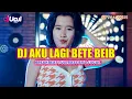 Download Lagu DJ AKU LAGI BETE BEIB | BREAKBEAT FULL BASS BY DJ UCUL FT. GHEA YOUBI