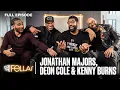 Lagu Jonathan Majors Shares His Truth as Deon Cole \u0026 Kenny Burns Show Up | S3 Ep 1 | For The Fellas