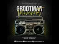 Download Lagu Grootman Movement Vol.7 Mixed And Compiled By Deejay Mtshepan, Imza404 \u0026 Don708