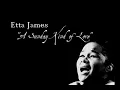 "A Sunday Kind Of Love" - Etta James