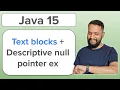 Java 15 Leverage text blocks null pointer exceptions with more details