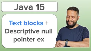 Java 15 Leverage text blocks null pointer exceptions with more details