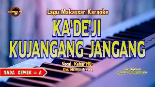 Download KADDEJI KUJANGANG JANGANG KARAOKE NADA CEWEK MP3