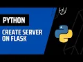 How to Build a Server in 5 Minutes Using Python Flask