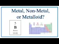 Is Boron B a Metal Non-Metal or Metalloid