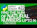 Python Program Find the Sum of Natural Numbers up to N Python Programming