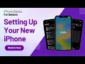 iPhone Basics for Seniors Setting Up Your New iPhone