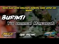 Download Lagu DJ SLOW BURIKTI YA UMMAL HASANAH - SHOLAWAT TERENAK 2022 BASS HOREG