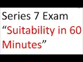 Series 7 Exam Prep - Guru does Suitability in Sixty Minutes
