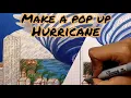 How to make an easy pop up hurricane