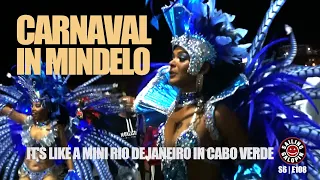 It’s Like A Mini Rio De Janiero | Carnaval In Mindelo Cabo Verde Africa  | S6 Epsd 108