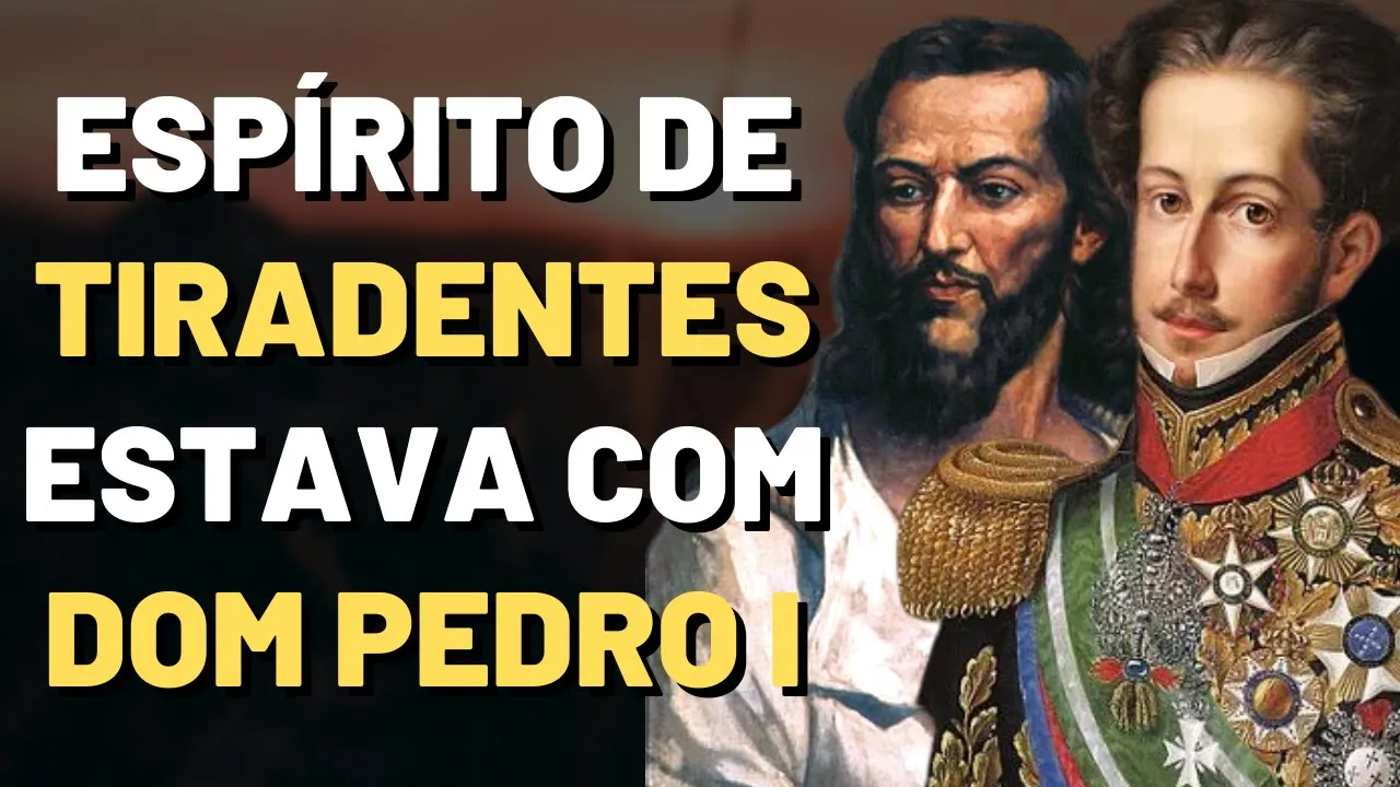 O LADO ESPIRITUAL DA INDEPENDÊNCIA DO BRASIL I Mensagem Espírita
