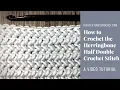 Herringbone Half Double Crochet - How to Crochet