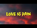 FINNEAS - LOVE IS PAIN ( LYRICS )