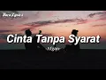 Download Lagu AFGAN-Cinta Tanpa Syarat|Lyrics