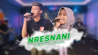 nresnani hasan toys ft surepman restianade official live music 