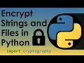 How to Encrypt Strings and Files in Python