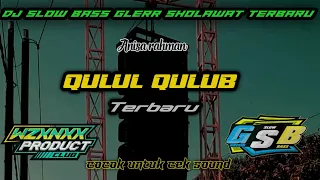 dj bass gler qulul qulub dj slow sholawat terbaru