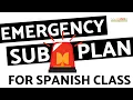 Emergency Sub Plans for Spanish Class