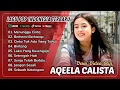 Download Lagu MENUNGGU CINTA - Aqeela Calista | BERHENTI BERHARAP | CINTA TAK ADA YANG TAHU | LAGU POP POPULER
