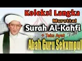 Download Lagu Murottal Syahdu Abah Guru Sekumpul || Surah Al-Kahfi Full || Plus Teks Ayat